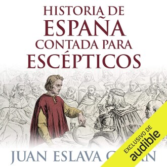 Historia de España contada para escépticos