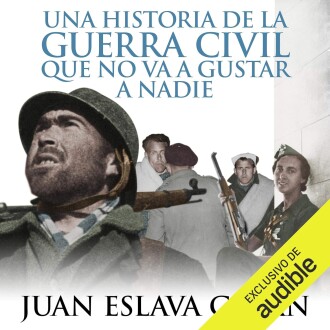 Una historia de la Guerra Civil que no va a gustar a nadie